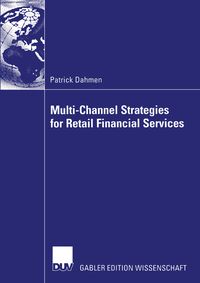 Produktbild: Multi-Channel Strategies for Retail Financial Services