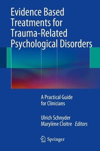 Produktbild: Evidence Based Treatments for Trauma-Related Psychological Disorders