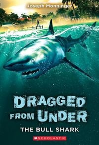 Produktbild: Monninger, J: The Bull Shark (Dragged from Under #1)