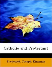 Produktbild: Kinsman, F: Catholic and Protestant