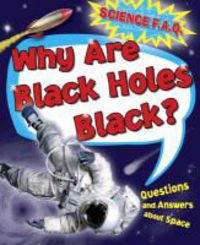 Produktbild: Canavan, T: Why are Black Holes Black? Questions and Answers