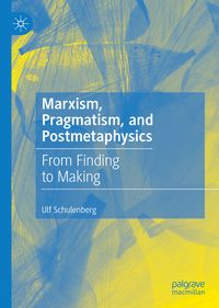 Produktbild: Marxism, Pragmatism, and Postmetaphysics