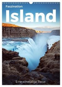 Produktbild: Faszination Island - Eine einmalige Reise. (Wandkalender 2026 DIN A3 hoch), CALVENDO Monatskalender