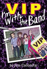 Bild vom Artikel VIP: I'm with the Band vom Autor Jen Calonita
