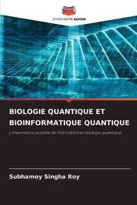 Produktbild: Biologie Quantique Et Bioinformatique Quantique