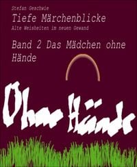 Produktbild: Tiefe M&auml;rchenblicke - Alte Weisheiten im neuen Gewand