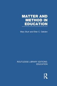 Produktbild: Sturt, M: Matter and Method in Education