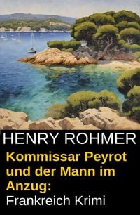 Produktbild: Kommissar Peyrot und der Mann im Anzug: Frankreich Krimi