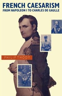 Produktbild: French Caesarism from Napoleon I to Charles de Gaulle