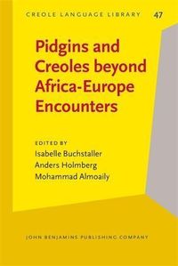 Produktbild: Pidgins and Creoles beyond Africa-Europe Encounters