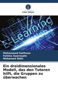 Produktbild: Ein dreidimensionales Modell, das den Tutoren hilft, die Gruppen zu &uuml;berwachen