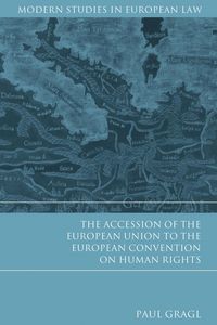 Produktbild: The Accession of the European Union to the European Convention on Human Rights
