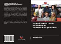 Produktbild: Capital intellectuel et biblioth&egrave;ques universitaires publiques
