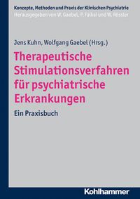 Produktbild: Therapeutische Stimulationsverfahren f&uuml;r psychiatrische Erkrankungen