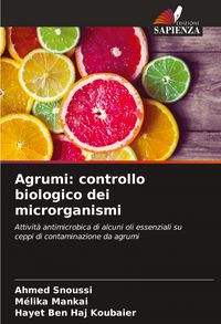 Produktbild: Agrumi: controllo biologico dei microrganismi