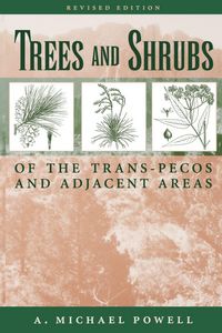 Produktbild: Trees & Shrubs of the Trans-Pecos and Adjacent Areas