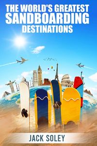 Produktbild: The World's Greatest Sandboarding Destinations