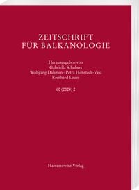 Produktbild: Zeitschrift f&uuml;r Balkanologie 60 (2024) 2