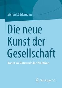 Produktbild: Die neue Kunst der Gesellschaft