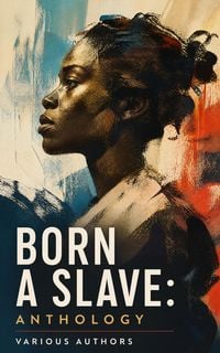 Produktbild: Born a Slave: Anthology