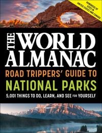 Produktbild: The World Almanac Road Trippers' Guide to National Parks: 5,001 Things to Do, Learn, and See for Yourself