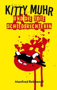 Produktbild: Kitty Muhr und die tote Schiedsrichterin