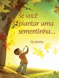 Produktbild: Se voc&ecirc; plantar uma sementinha