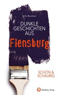 Produktbild: SCH&Ouml;N & SCHAURIG - Dunkle Geschichten aus Flensburg