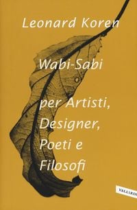 Produktbild: Wabi-sabi per artisti, designer, poeti e filosofi