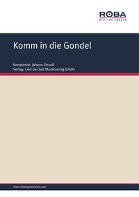 Bild vom Artikel Komm in die Gondel vom Autor Johann Strauss