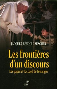 Produktbild: Les fronti&egrave;res d'un discours : les papes et l'accueil de l'&eacute;tranger