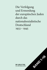Produktbild: Die Verfolgung und Ermordung der europ&auml;ischen Juden durch das nationalsozialistische... / [Set Die Verfolgung und Ermordung der europ&auml;ischen Juden durch das nationalsozialistische Deutschland 1933&ndash;1945]