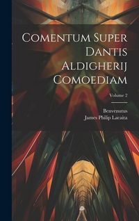 Produktbild: Comentum Super Dantis Aldigherij Comoediam; Volume 2