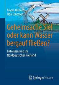 Produktbild: Geheimsache Siel oder kann Wasser bergauf flie&szlig;en?