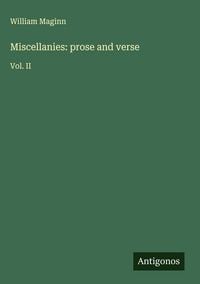 Produktbild: Miscellanies: prose and verse
