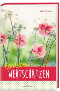 Produktbild: Das Leben wertsch&auml;tzen
