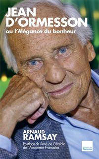 Produktbild: Jean d'Ormesson ou L'&eacute;l&eacute;gance du bonheur