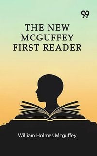 Produktbild: New Mcguffey First Reader