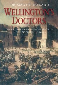 Produktbild: Howard, D: Wellington's Doctors