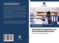 Produktbild: Gesetzliche Regelung von Gesch&auml;ftsgeheimnissen