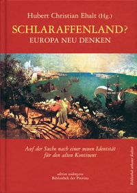 Produktbild: Schlaraffenland? &ndash; Europa neu denken