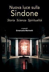 Produktbild: Nuova luce sulla Sindone. Storia Scienza Spiritualit&agrave;