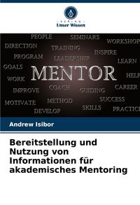 Produktbild: Bereitstellung und Nutzung von Informationen f&uuml;r akademisches Mentoring