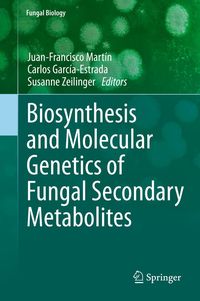 Produktbild: Biosynthesis and Molecular Genetics of Fungal Secondary Metabolites