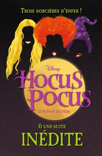 Produktbild: Hocus Pocus - Le roman du film et une suite in&eacute;dite