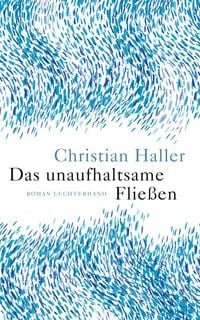 Produktbild: Das unaufhaltsame Flie&szlig;en