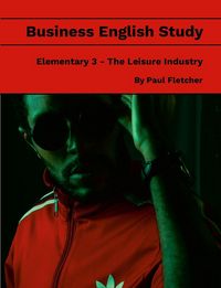 Produktbild: Business English Study - Elementary 3 - The Leisure Industry