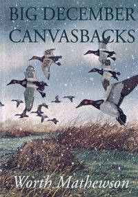 Produktbild: Big December Canvasbacks, Revised