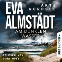 Produktbild Am dunklen Wasser - Akte Nordsee, Teil 1