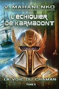 Produktbild: L'&Eacute;chiquier de Karmadont (La voie du Chaman Tome 5)